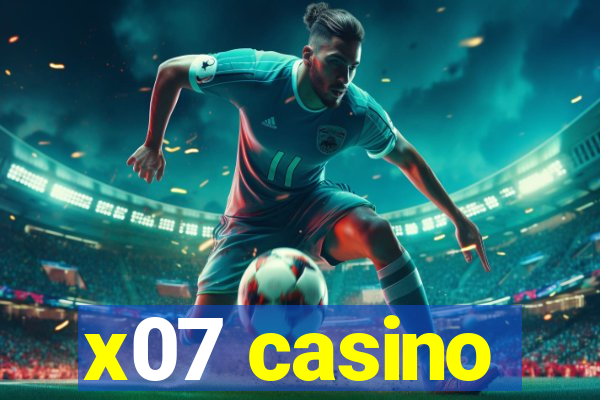 x07 casino